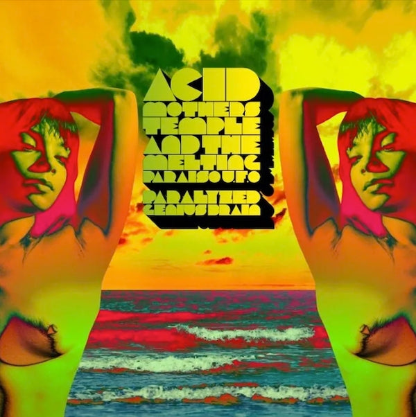 Acid Mothers Temple - Paralyzed Brain