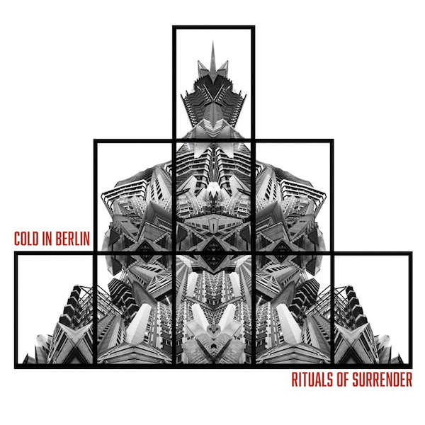 Cold in Berlin - Rituals of Surrender