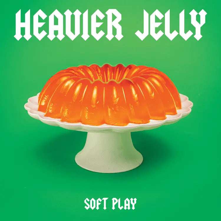 Soft Play - Heavier Jelly