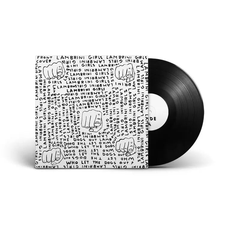 Lambrini Girls - Who Let The Dogs Out