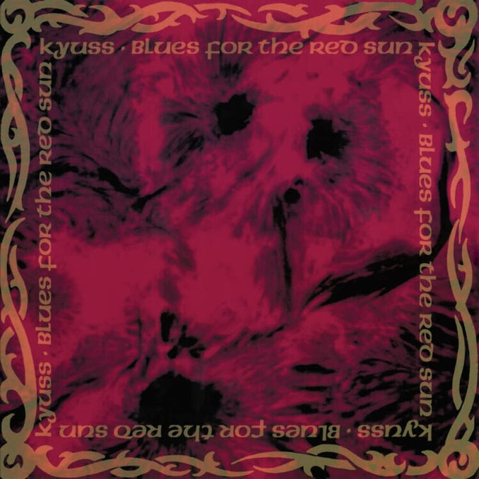 Kyuss - Blues For The Red Sun