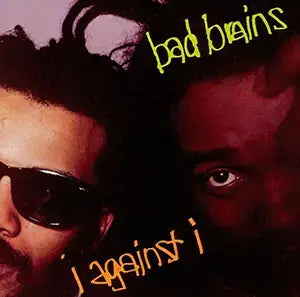 Bad Brains - I Against I