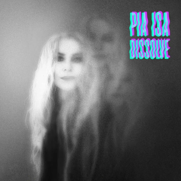 Pia Isa - Dissolve