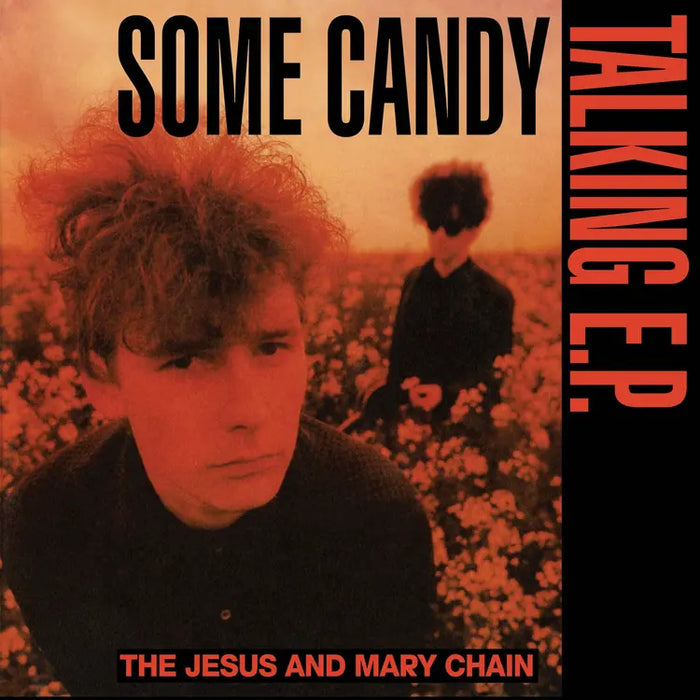 The Jesus and Mary Chain - Some Candy Talking (40th Anniversary) - RSD 2026