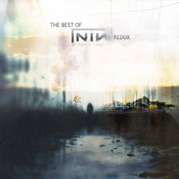Various Artist - Best of Nine Inch Nails (Redux)