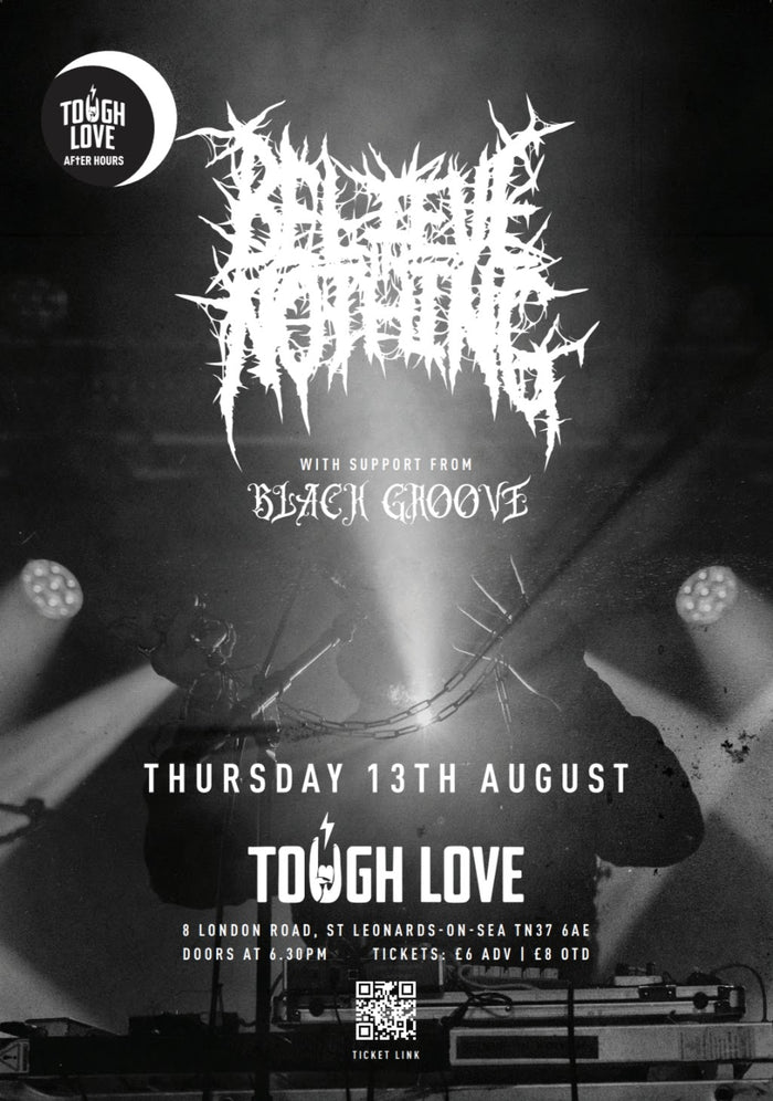 Believe In Nothing with support from Black Groove 13/08/26