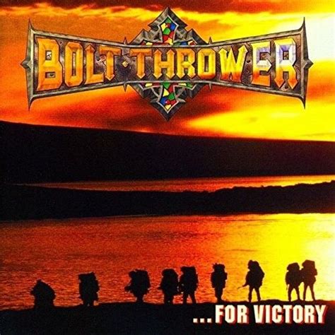 Bolt Thrower - ...For Victory