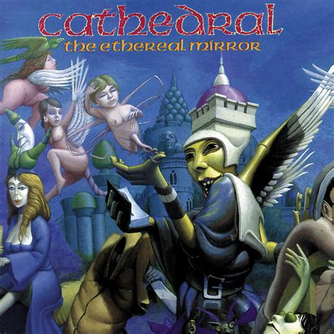 Cathedral - Ethereal Mirror