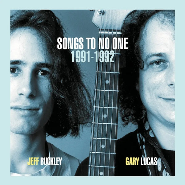 Jeff Buckley & Gary Lucas - Songs To No One