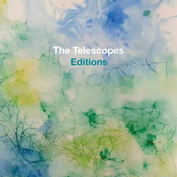 The Telescopes - Editions