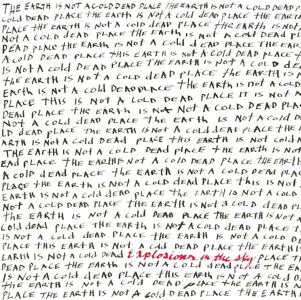 Explosions In The Sky - The Earth is Not A Cold Dead Place