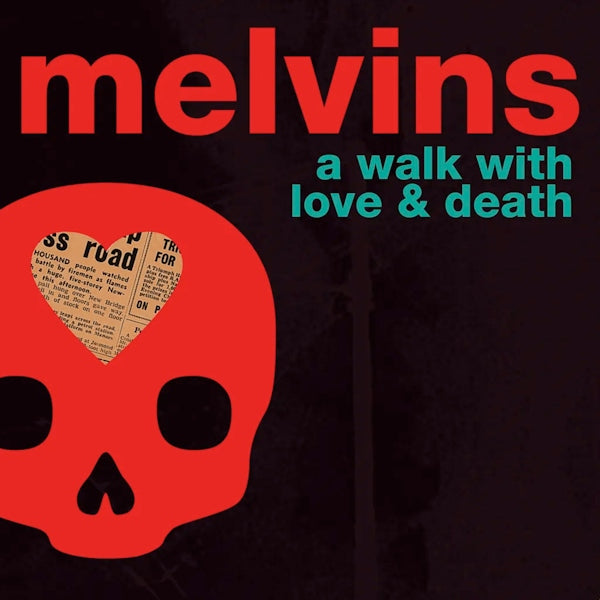 Melvins - A Walk with Love and Death