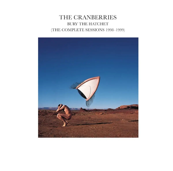 The Cranberries - Bury The Hatchet (The Complete Sessions)