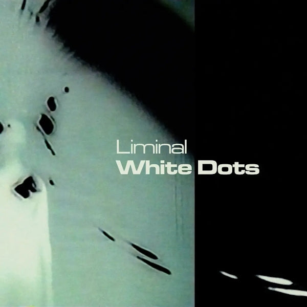 Liminal - White Dots