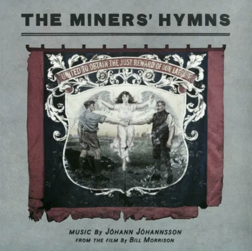 Johann Johannsson - The Miners’ Hymns