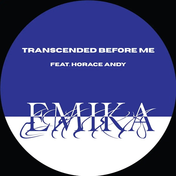 Emika Ft. Horace Andy - Transcended Before Me
