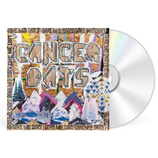 Cancer Bats - Give Me Dirt *Instore 7th August*