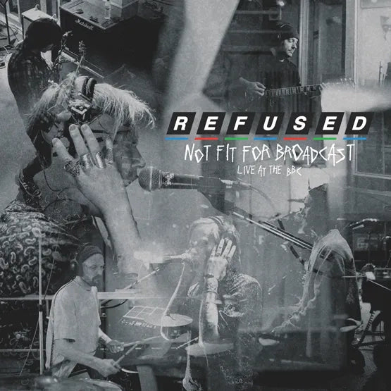 Refused - Not Fit For Broadcast: Live at the BBC