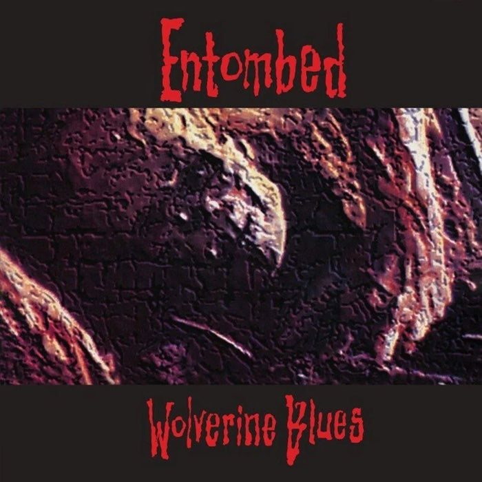 Entombed - Wolverine Blues